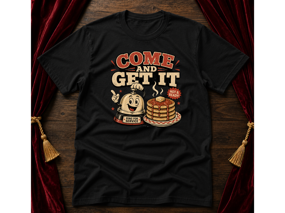 Come Get It  T-Shirt